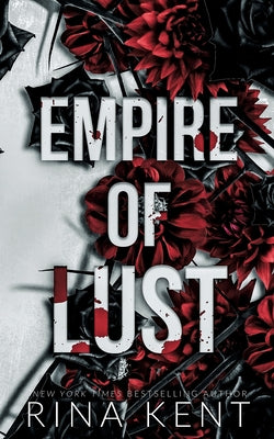 Cover Image for Empire of Lust: Special Edition Print -- Rina Kent, Paperback