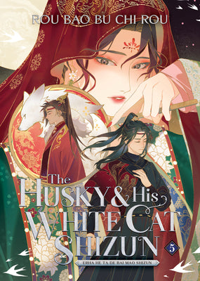 Cover Image for The Husky and His White Cat Shizun: Erha He Ta de Bai Mao Shizun (Novel) Vol. 5 -- Rou Bao Bu Chi Rou, Paperback
