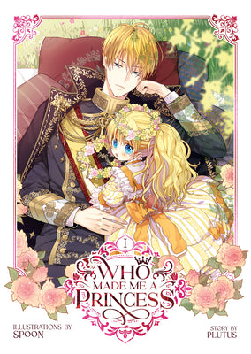 Cover Image for Who Made Me a Princess Vol. 1 -- Plutus, Paperback
