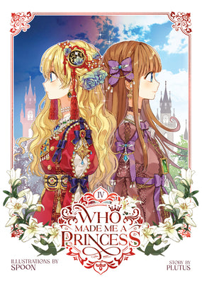 Cover Image for Who Made Me a Princess Vol. 4 -- Plutus, Paperback