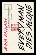 Cover Image for Every Man Dies Alone -- Hans Fallada, Paperback