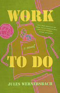 Cover Image for Work to Do -- Jules Wernersbach, Paperback