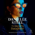 Cover Image for The Devil's Daughter -- Danielle Steel, Compact Disc