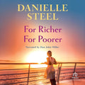 Cover Image for For Richer for Poorer -- Danielle Steel, Compact Disc