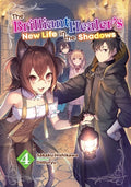 Cover Image for The Brilliant Healer's New Life in the Shadows: Volume 4 (Light Novel) -- Sakaku Hishikawa, Paperback