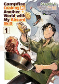 Cover Image for Campfire Cooking in Another World with My Absurd Skill: Volume 1 (Manga) -- Ren Eguchi, Paperback
