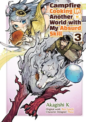 Cover Image for Campfire Cooking in Another World with My Absurd Skill: Volume 3 (Manga) -- Ren Eguchi, Paperback