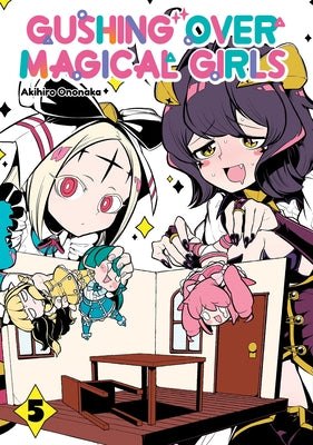 Cover Image for Gushing Over Magical Girls: Volume 5 (Manga): Volume 5 -- Akihiro Ononaka, Paperback