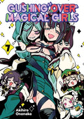 Cover Image for Gushing Over Magical Girls: Volume 7 (Manga): Volume 7 -- Akihiro Ononaka, Paperback