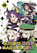 Cover Image for Gushing Over Magical Girls: Volume 10 (Manga) -- Akihiro Ononaka, Paperback