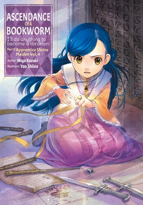 Cover Image for Ascendance of a Bookworm: Part 2 Volume 4 (Light Novel) -- Miya Kazuki, Paperback