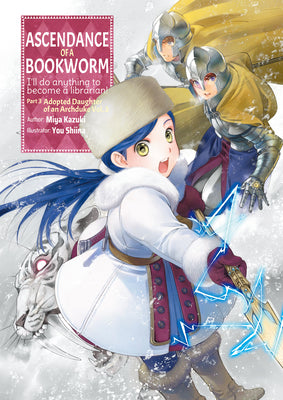 Cover Image for Ascendance of a Bookworm: Part 3 Volume 3 (Light Novel): Volume 10 -- Miya Kazuki, Paperback