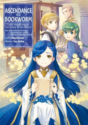 Cover Image for Ascendance of a Bookworm: Part 4 Volume 3 (Light Novel) -- Miya Kazuki, Paperback
