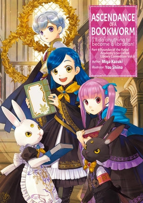 Cover Image for Ascendance of a Bookworm: Part 4 Volume 6 (Light Novel) -- Miya Kazuki, Paperback