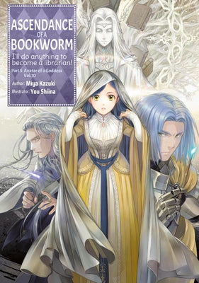 Cover Image for Ascendance of a Bookworm: Part 5 Volume 10 (Light Novel) -- Miya Kazuki, Paperback