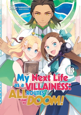 Cover Image for My Next Life as a Villainess: All Routes Lead to Doom! Volume 13 (Light Novel) -- Satoru Yamaguchi, Paperback