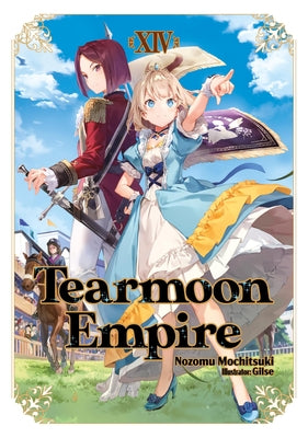 Cover Image for Tearmoon Empire: Volume 14 (Light Novel) -- Nozomu Mochitsuki, Paperback