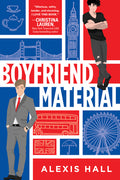 Cover Image for Boyfriend Material -- Alexis Hall, Paperback