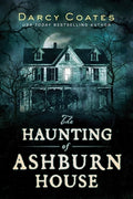 Cover Image for The Haunting of Ashburn House -- Darcy Coates, Paperback
