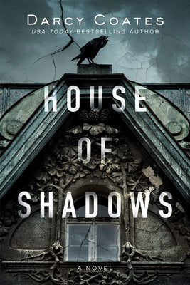 Cover Image for House of Shadows -- Darcy Coates, Paperback