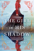 Cover Image for The Girl in His Shadow -- Audrey Blake, Paperback