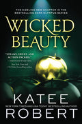 Cover Image for Wicked Beauty -- Katee Robert, Paperback
