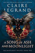 Cover Image for A Song of Ash and Moonlight -- Claire Legrand, Hardcover