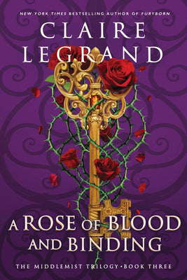 Cover Image for A Rose of Blood and Binding -- Claire Legrand, Hardcover