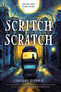 Cover Image for Scritch Scratch -- Lindsay Currie, Paperback