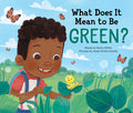 Cover Image for What Does It Mean to Be Green? -- Rana Diorio, Hardcover