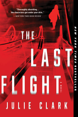 Cover Image for The Last Flight -- Julie Clark, Paperback