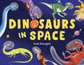 Cover Image for Dinosaurs in Space -- Todd Sturgell, Hardcover