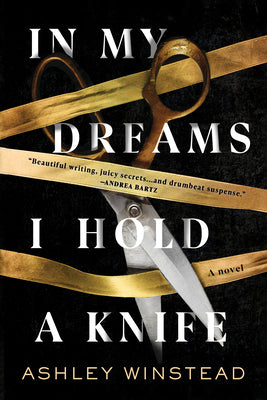 Cover Image for In My Dreams I Hold a Knife -- Ashley Winstead, Paperback