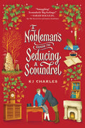 Cover Image for A Nobleman's Guide to Seducing a Scoundrel -- KJ Charles, Paperback