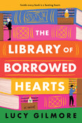 Cover Image for The Library of Borrowed Hearts -- Lucy Gilmore, Paperback