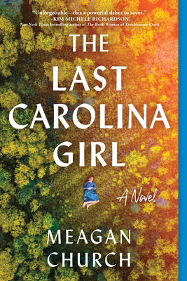 Cover Image for The Last Carolina Girl -- Meagan Church, Paperback
