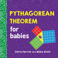 Cover Image for Pythagorean Theorem for Babies -- Chris Ferrie, Board Books