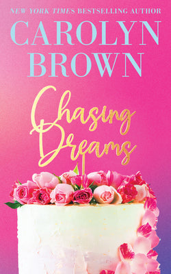 Cover Image for Chasing Dreams -- Carolyn Brown, Paperback