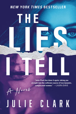 Cover Image for The Lies I Tell -- Julie Clark, Paperback
