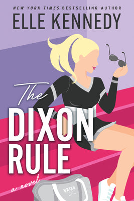 Cover Image for The Dixon Rule -- Elle Kennedy, Paperback