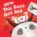 Cover Image for How This Book Got Red -- Margaret Chiu Greanias, Hardcover