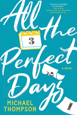 Cover Image for All the Perfect Days -- Michael Thompson, Paperback