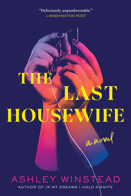 Cover Image for The Last Housewife -- Ashley Winstead, Paperback