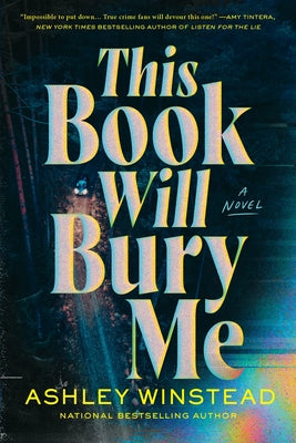 Cover Image for This Book Will Bury Me -- Ashley Winstead, Paperback
