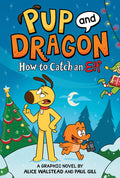 Cover Image for How to Catch Graphic Novels: How to Catch an Elf -- Alice Walstead, Hardcover
