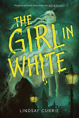 Cover Image for The Girl in White -- Lindsay Currie, Paperback