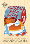 Cover Image for Natural Barn Killer -- Amanda Flower, Mass Market Paperback