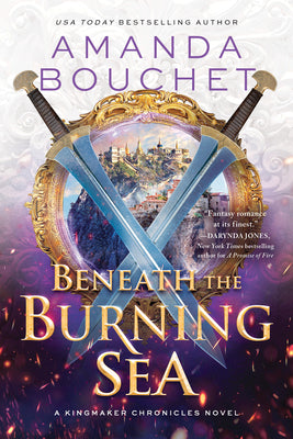 Cover Image for Beneath the Burning Sea -- Amanda Bouchet, Paperback