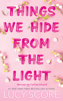 Cover Image for Things We Hide from the Light -- Lucy Score, Paperback