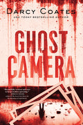 Cover Image for Ghost Camera -- Darcy Coates, Paperback